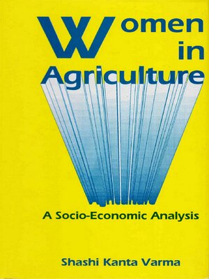 cover image of Women in Agriculture a Socio-Economic Analysis